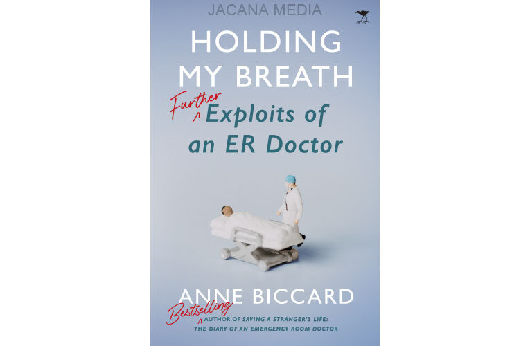 Holding My Breath Further Exploits of an ER Doctor is a memoir of a busy medical doctor