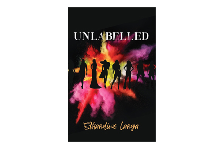 Unlabelled a coming of age story by Sthandiwe Langa